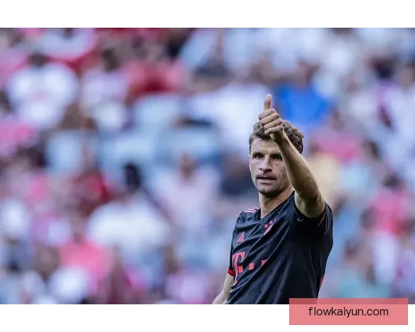 穆勒无球跑动表现理想，保持良好竞技状态引发关注