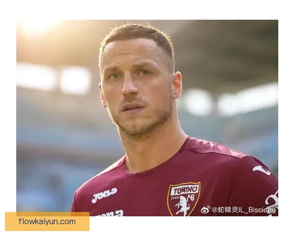 阿瑙托维奇足球影响力持续提升，近期表现备受关注